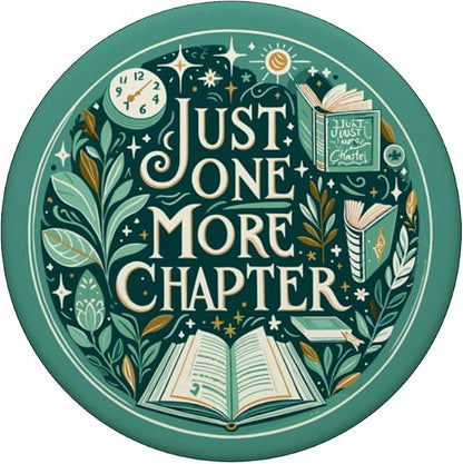 Just One More Chapter Bookish Reading Green Teal Book Lover PopSockets Adhesive PopGrip