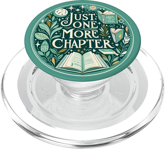 Just One More Chapter Bookish Reading Green Teal Book Lover PopSockets PopGrip for MagSafe